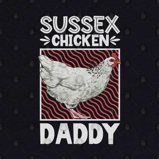 Sussex Chicken Daddy by Modern Medieval Design